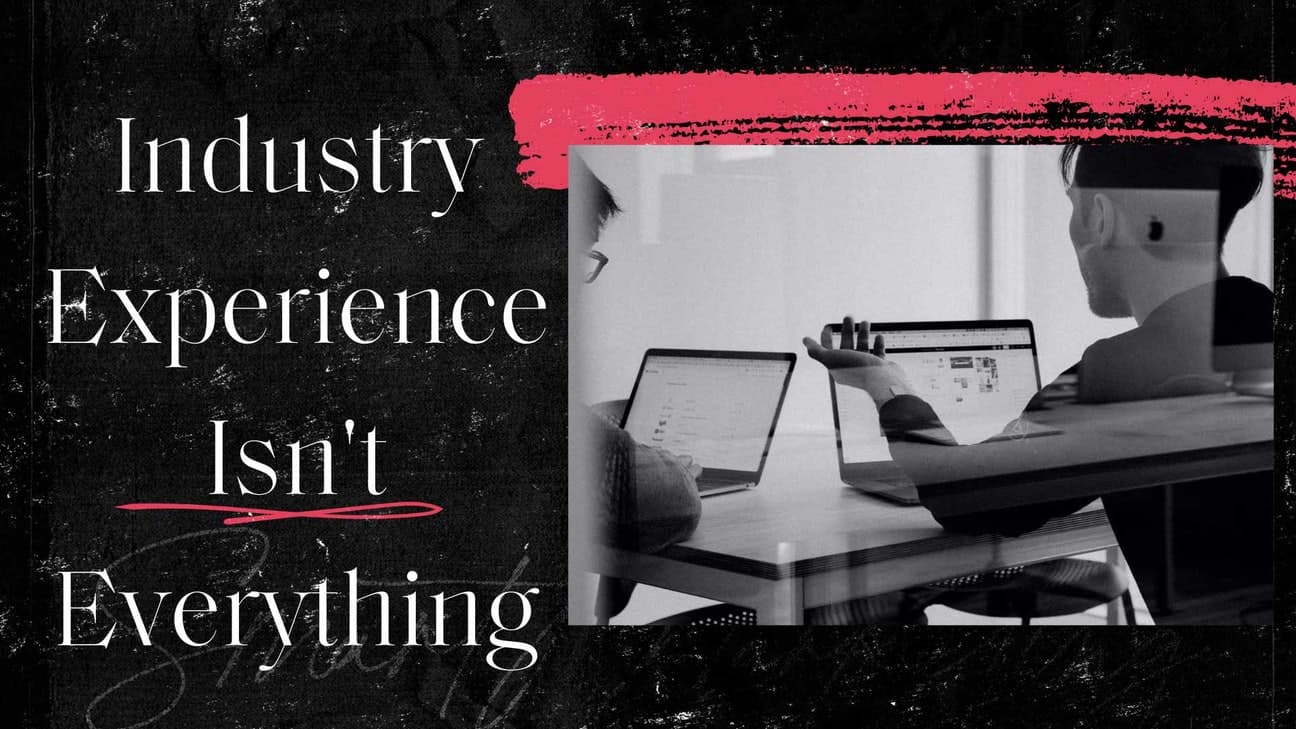 Hiring a Marketing Partner? Here's Why Industry Experience Shouldn't Be a Deal Breaker