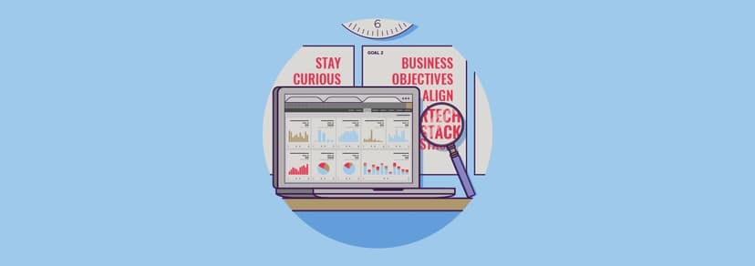 How to Align Your Marketing Technology with Your Business Objectives in 3 Steps