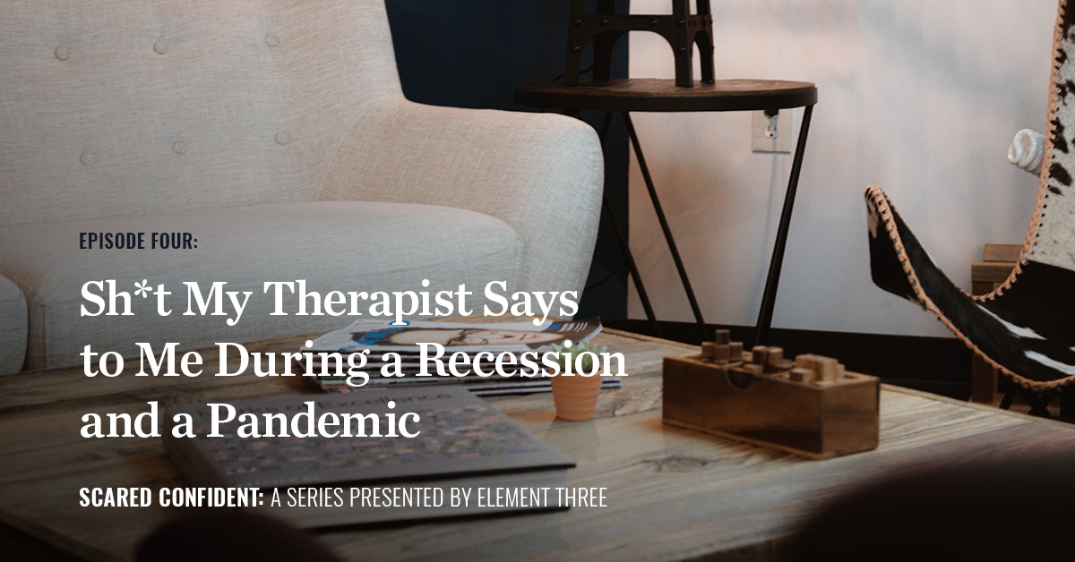 Webinar: S&*# My Therapist Says to Me During a Pandemic