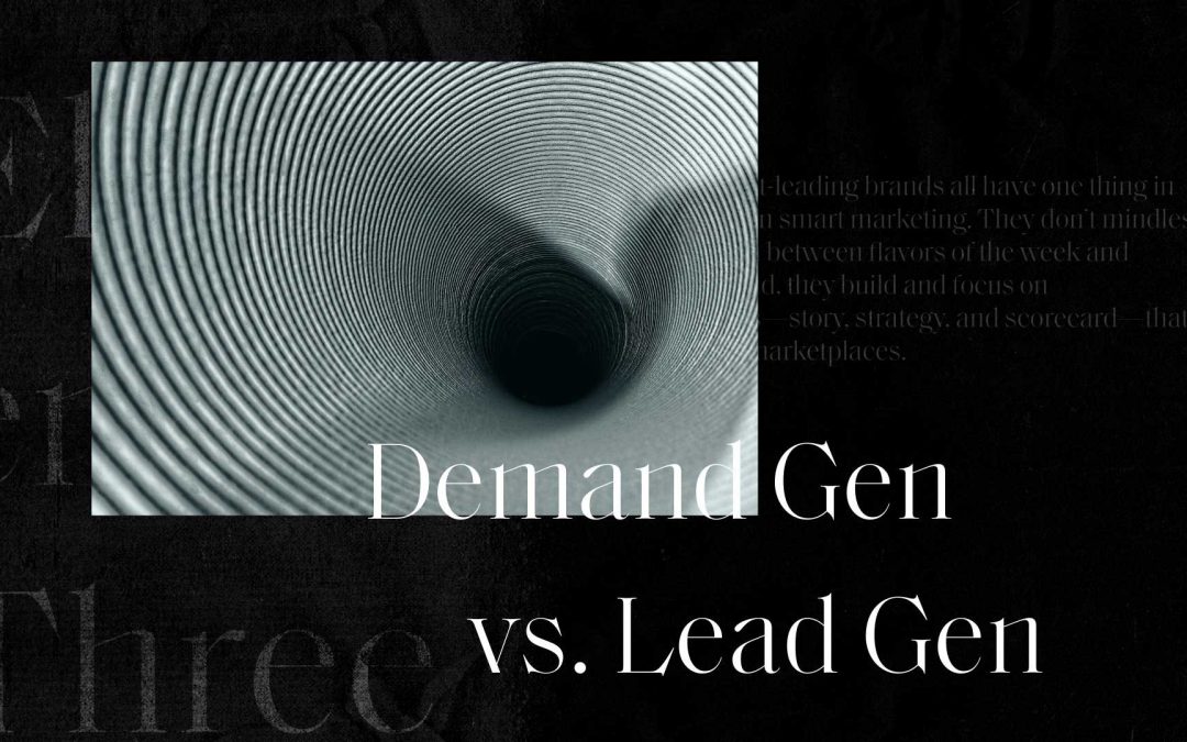 How Lead Generation and Demand Generation Have to Work Together