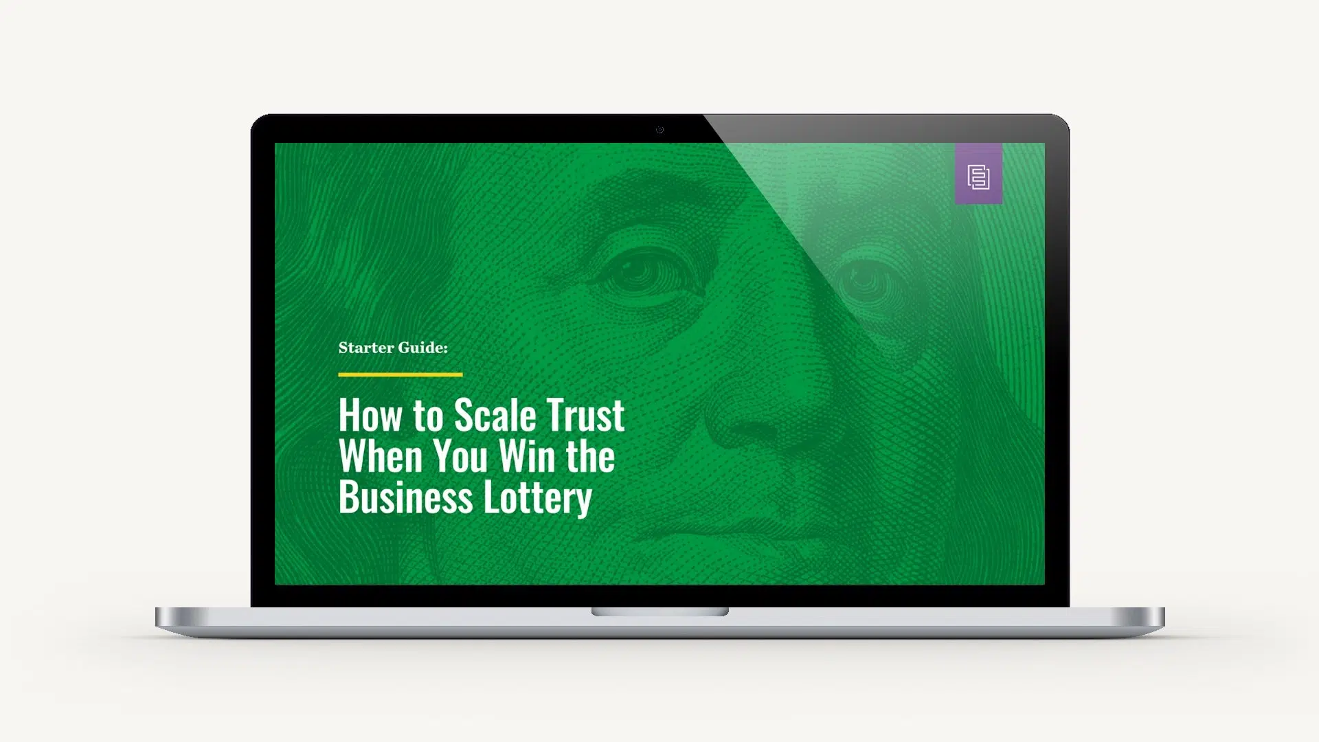 Guide: How to Scale Trust When You Win the Business Lottery