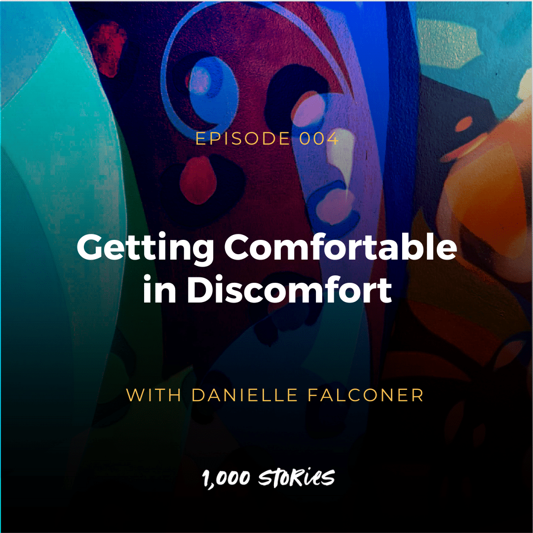 Getting Comfortable with Discomfort with Danielle Falconer