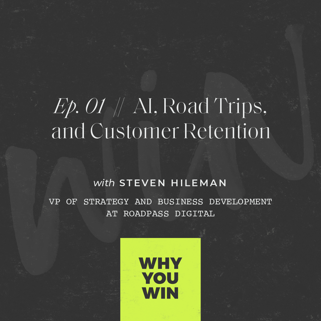 AI, Road Trips, and Customer Retention with Steven from Roadpass