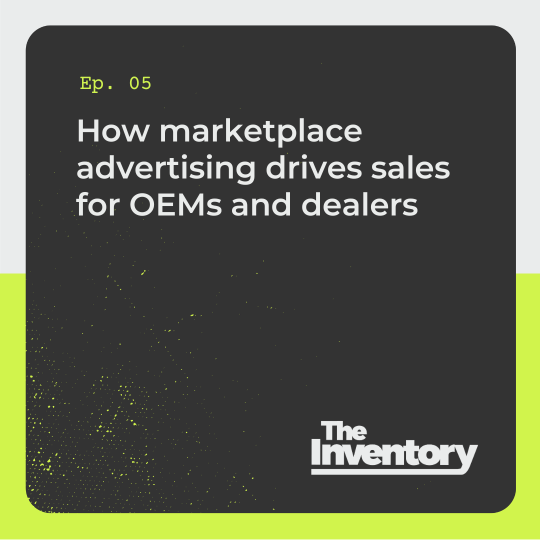 How Marketplace Advertising Drives Sales for OEMs and Dealers